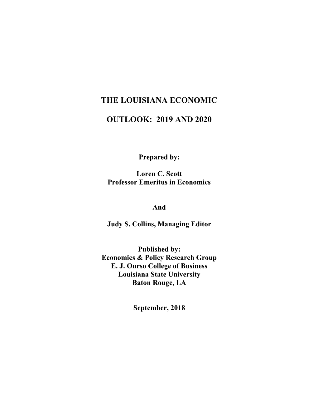 The Louisiana Economic Outlook Is Written the First Sensation Is Relief, but This Followed Immediately by a Sense of Gratitude to All the People Who Make It Happen