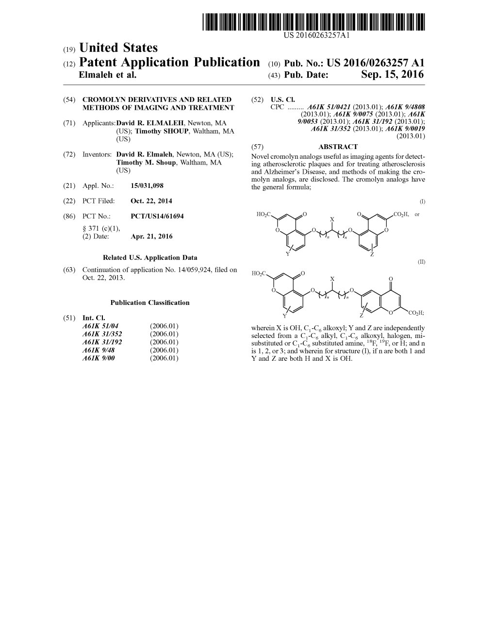 (12) Patent Application Publication (10) Pub. No.: US 2016/0263257 A1 Elmaleh Et Al