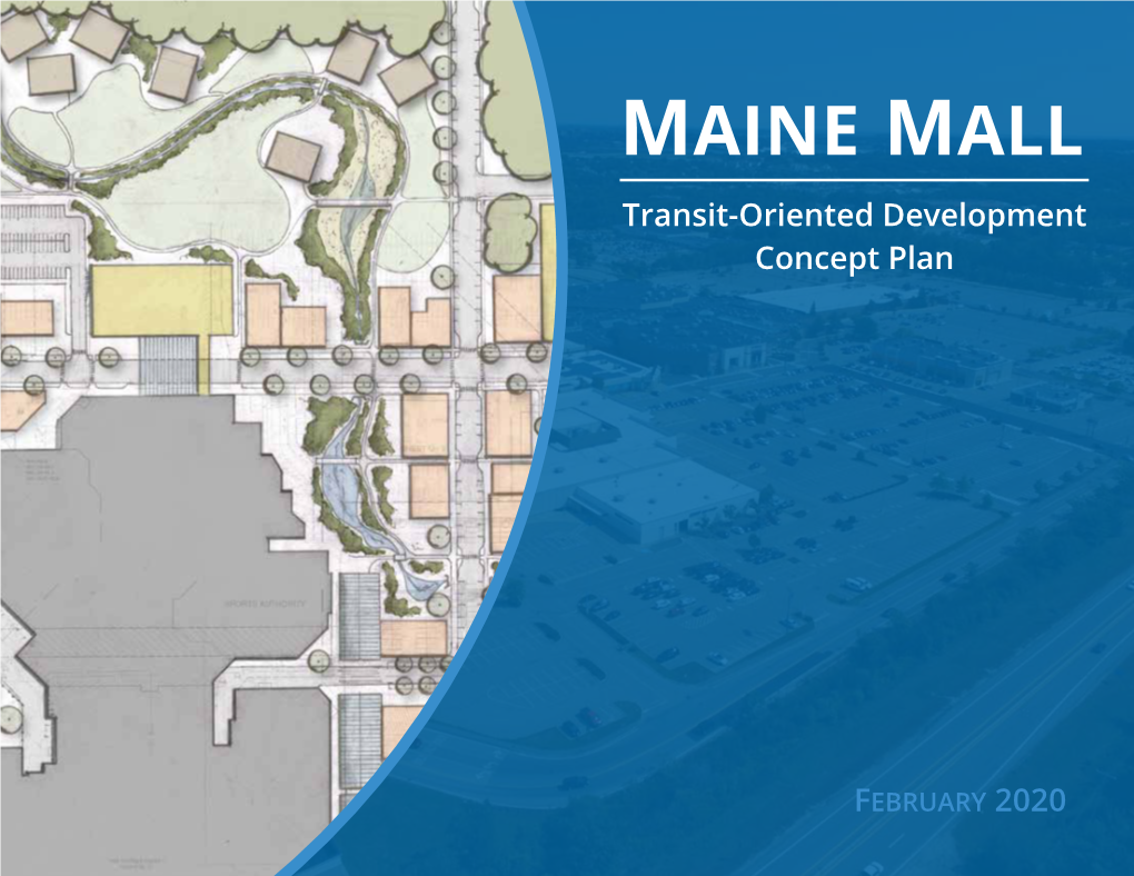MAINE MALL Transit-Oriented Development Concept Plan