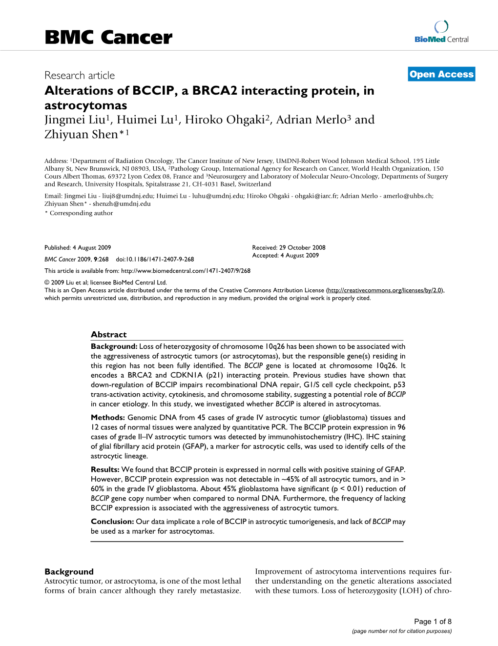 Alterations of BCCIP, a BRCA2 Interacting Protein, in Astrocytomas Jingmei Liu1, Huimei Lu1, Hiroko Ohgaki2, Adrian Merlo3 and Zhiyuan Shen*1