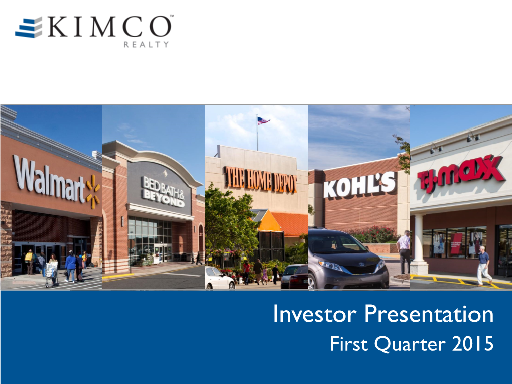 Investor Presentation First Quarter 2015 SAFE HARBOR