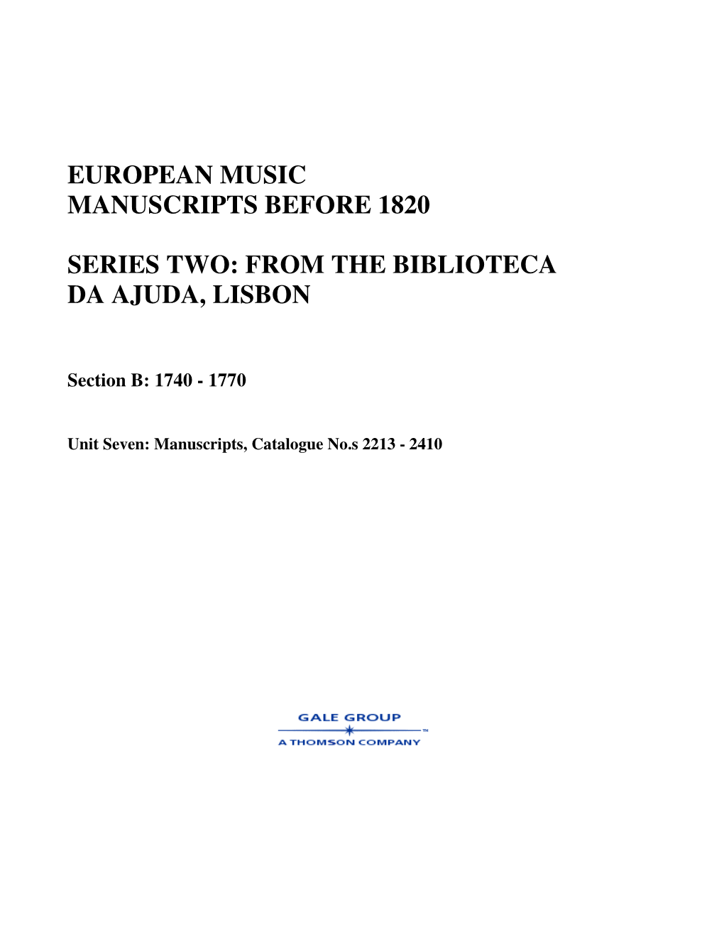 European Music Manuscripts Before 1820 Series Two: from the Biblioteca Da Ajuda, Lisbon