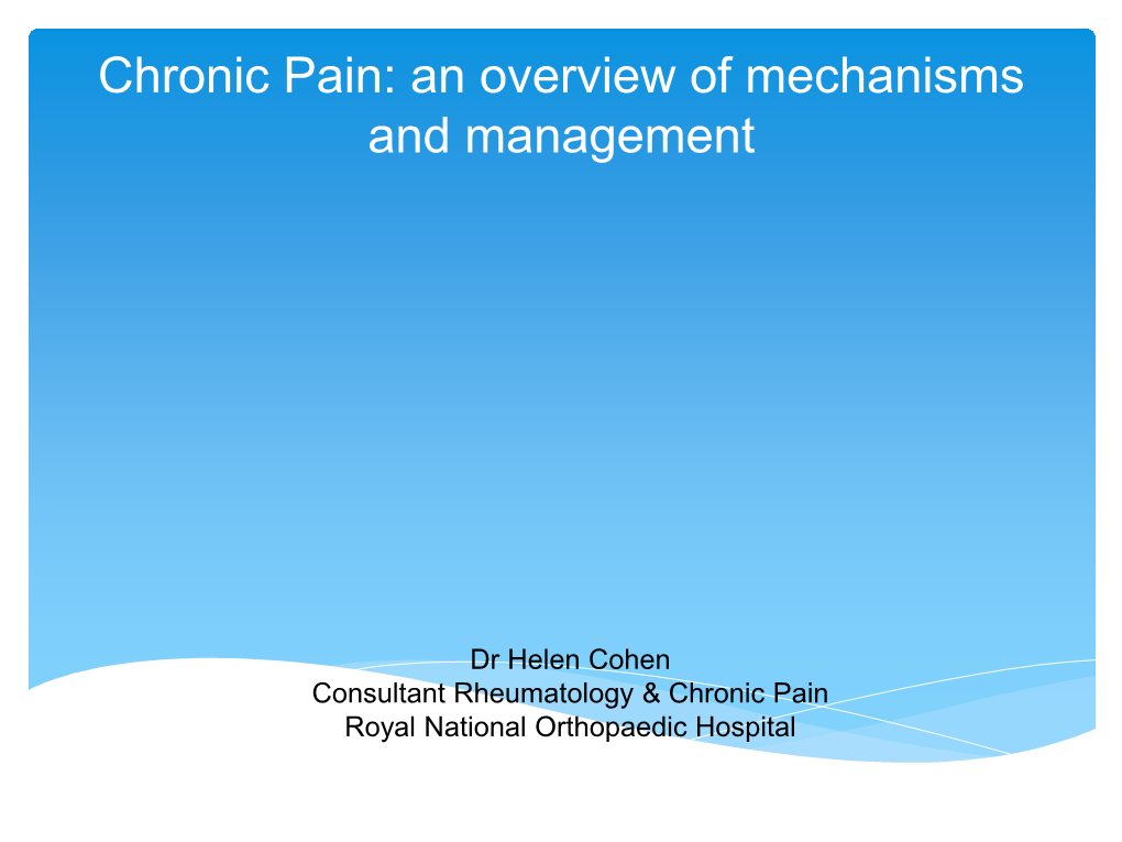 Chronic Pain: an Overview of Mechanisms and Management