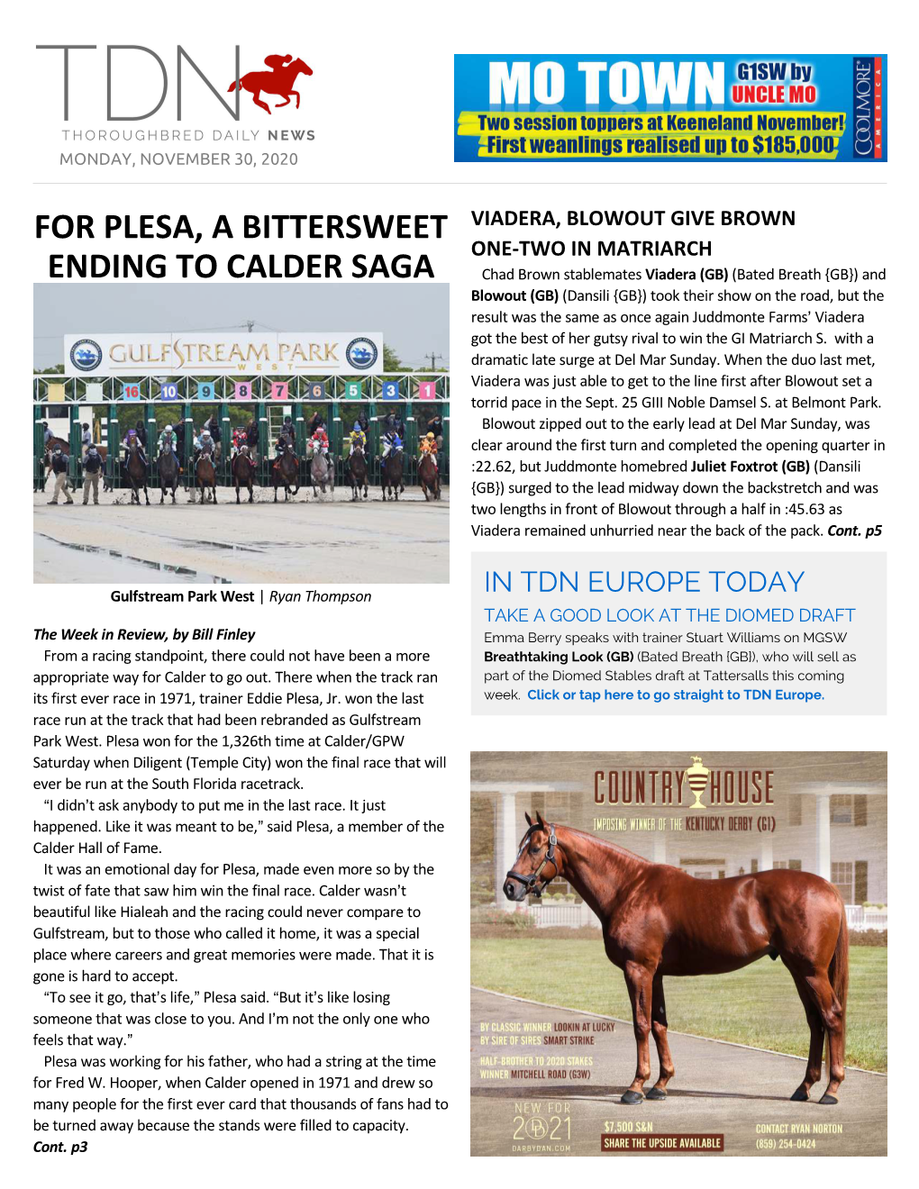 FOR PLESA, a BITTERSWEET ENDING to CALDER SAGA It Has Been Quite the Year for Bated Breath (GB), the Calder/Gulfstream Park West Closed Its Doors on Saturday