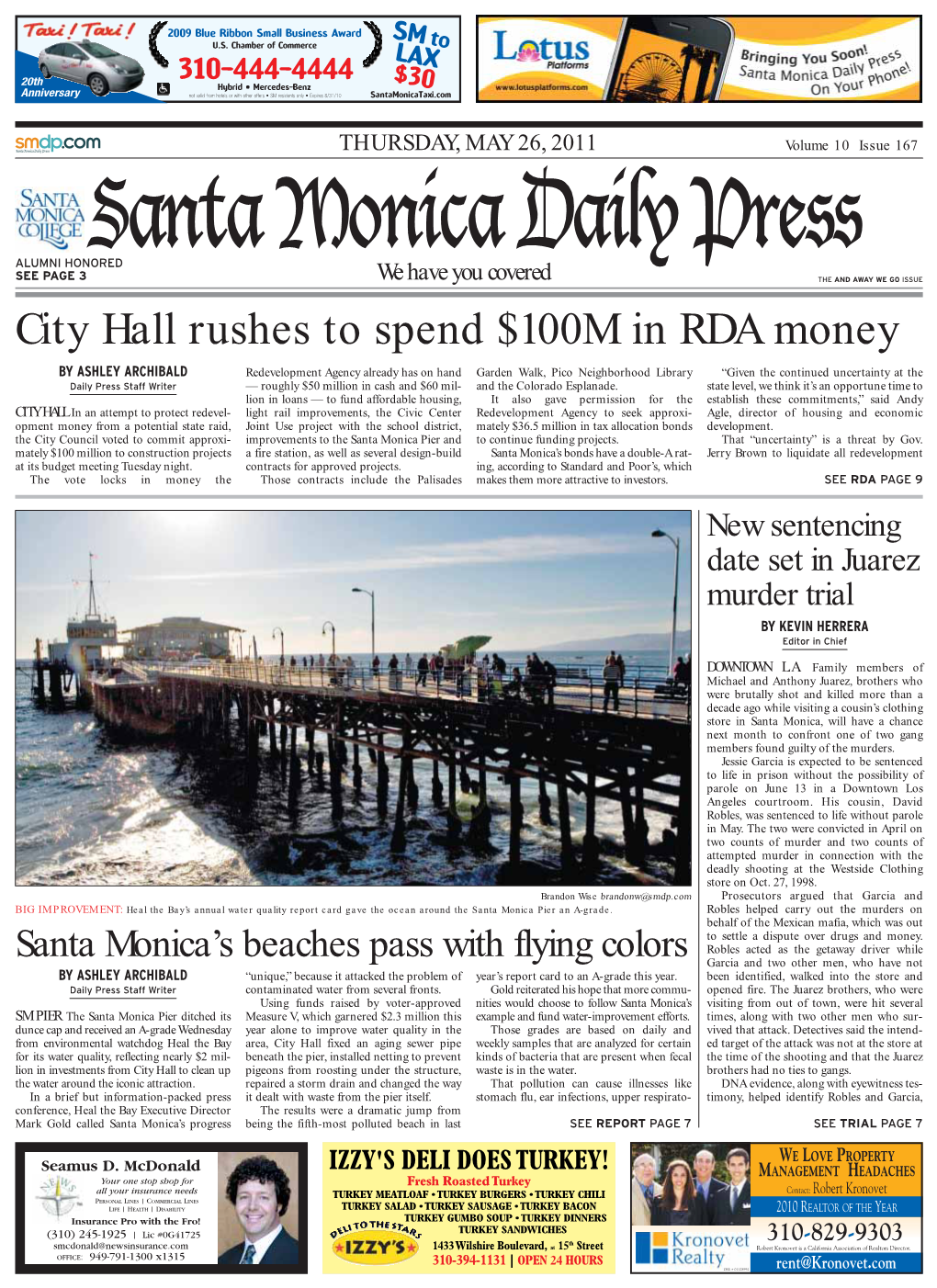 Santa Monica Daily Press ALUMNI HONORED SEE PAGE 3 We Have You Covered the and AWAY WE GO ISSUE City Hall Rushes to Spend $100M in RDA Money