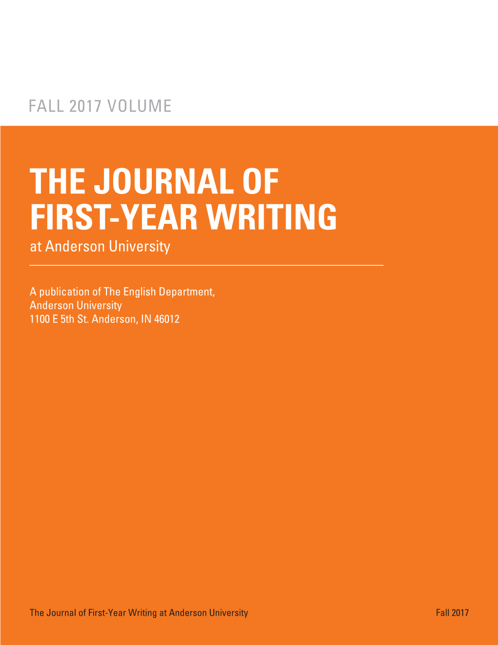 THE JOURNAL of FIRST-YEAR WRITING at Anderson University