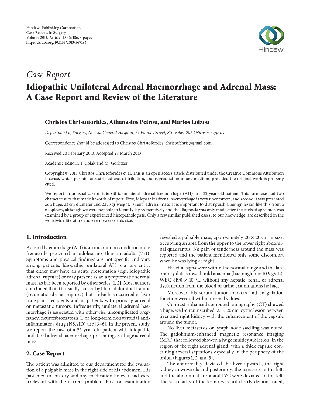 Case Report Idiopathic Unilateral Adrenal Haemorrhage and Adrenal Mass: a Case Report and Review of the Literature