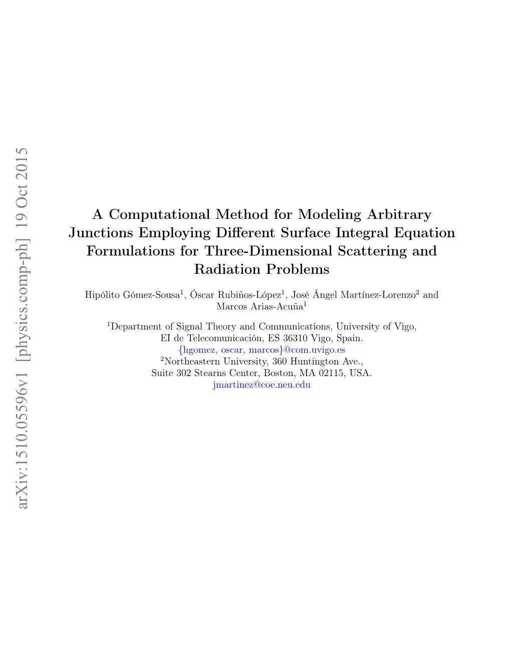 A Computational Method for Modeling Arbitrary Junctions Employing