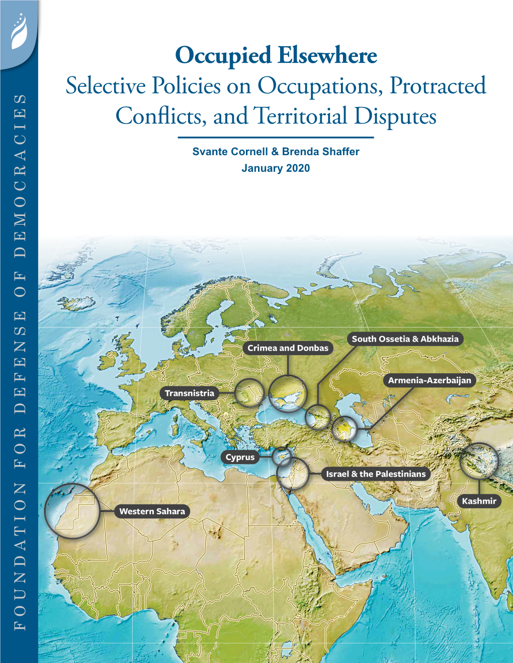 Selective Policies on Occupations, Protracted Conflicts, and Territorial Disputes