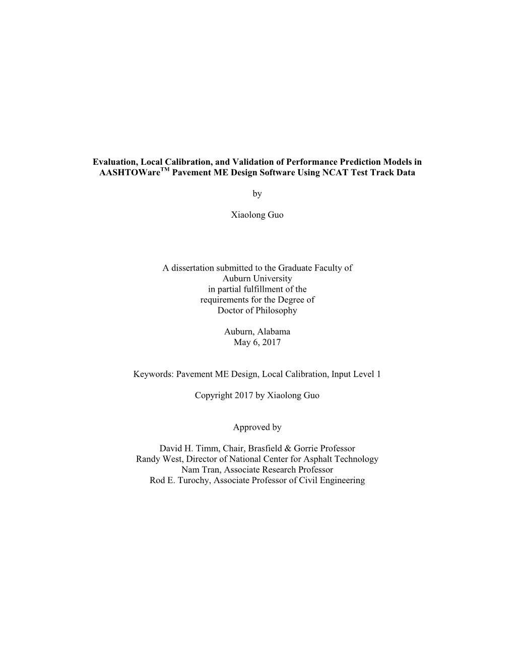 Evaluation, Local Calibration, and Validation of Performance Prediction Models in Aashtowaretm Pavement ME Design Software Using NCAT Test Track Data