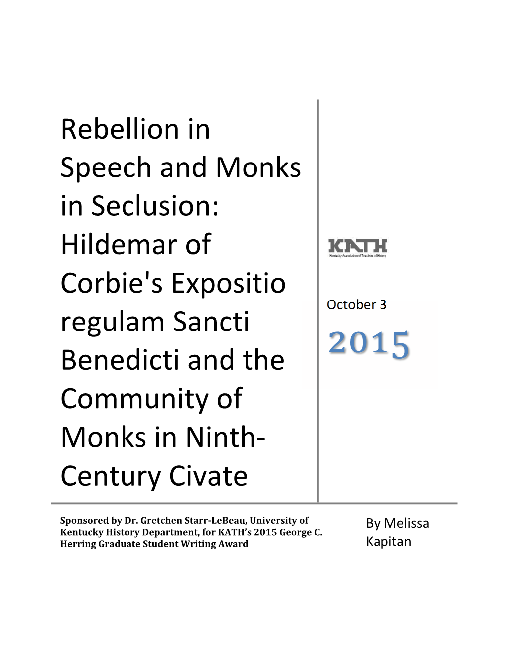 Hildemar of Corbie's Expositio Regulam Sancti Benedicti and the Community of Monks in Ninth-Century Civate