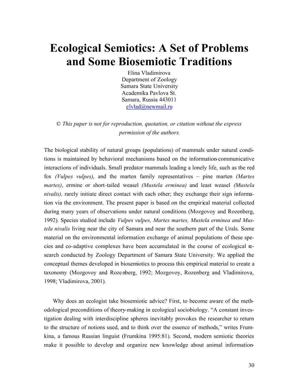 Ecological Semiotics: a Set of Problems and Some Biosemiotic Traditions Elina Vladimirova Department of Zoology Samara State University Academika Pavlova St