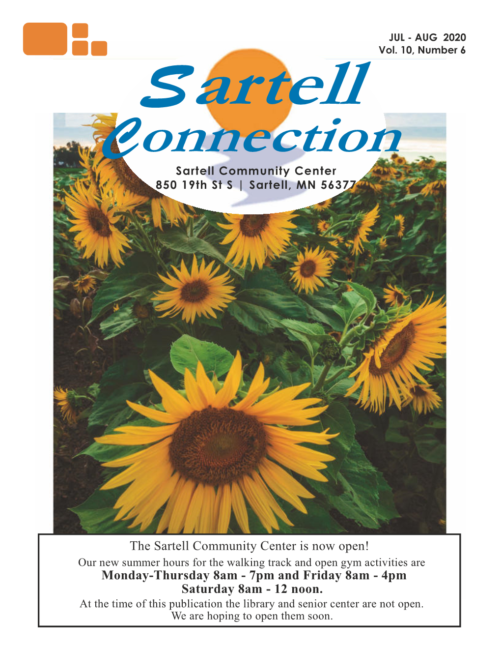 The Sartell Community Center Is Now Open! Monday-Thursday