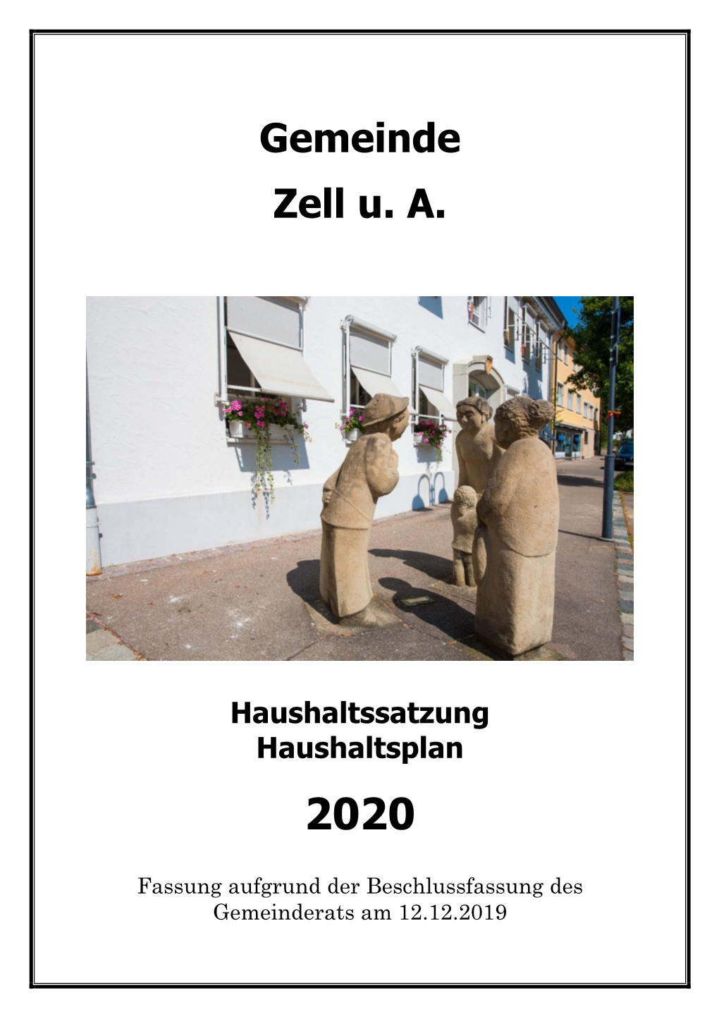 Gemeinde Zell U. A. Haushaltssatzung Haushaltsplan 2020