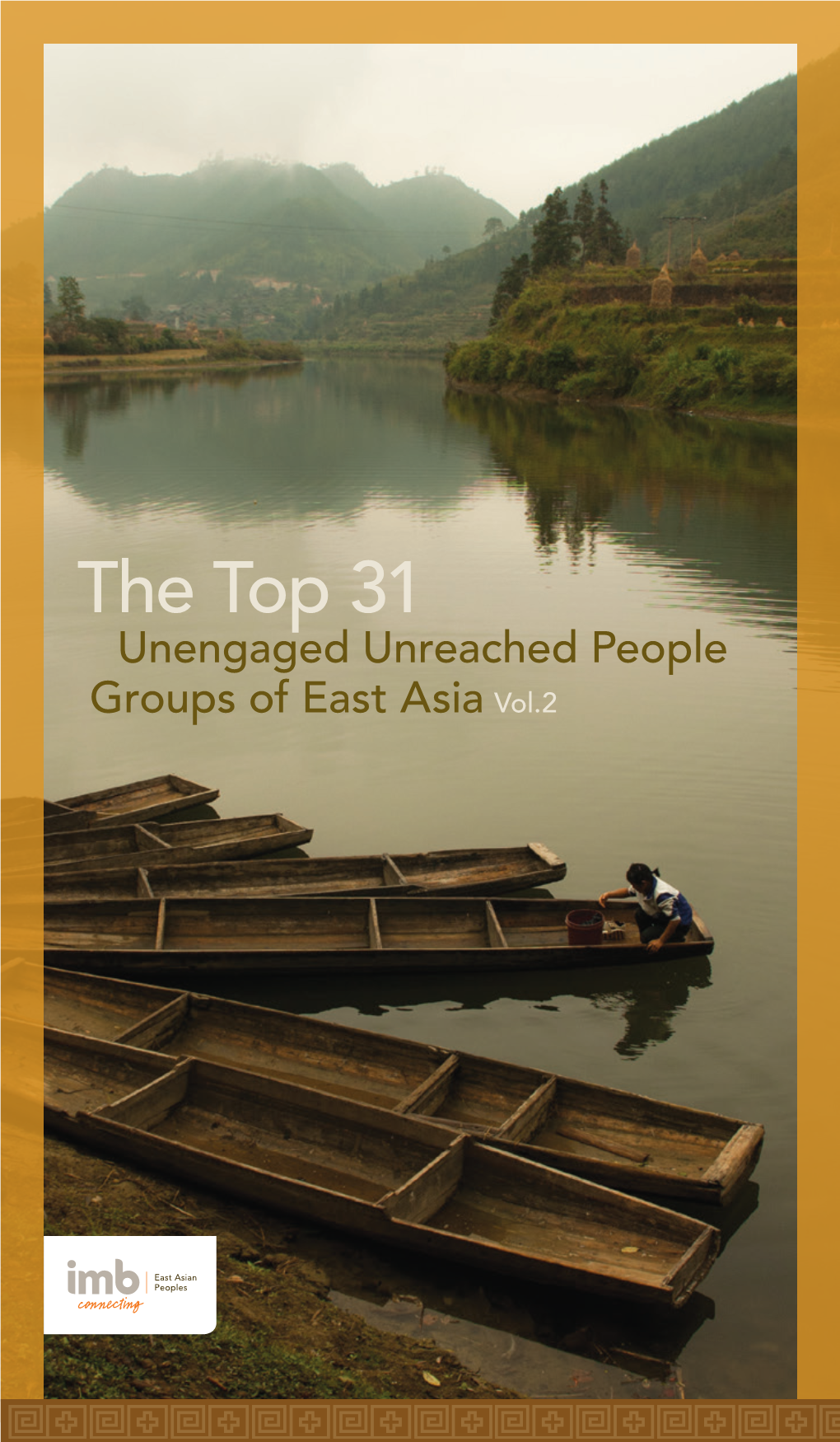 The Top 31 Unengaged Unreached People Groups of East Asia Vol.2
