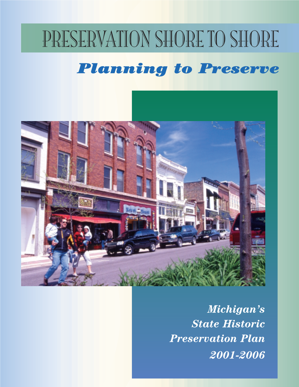 Michigan's State Historic Preservation Plan 2001-2006