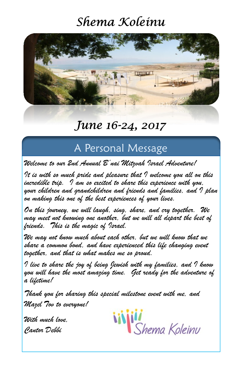 Shema Koleinu June 16-24, 2017