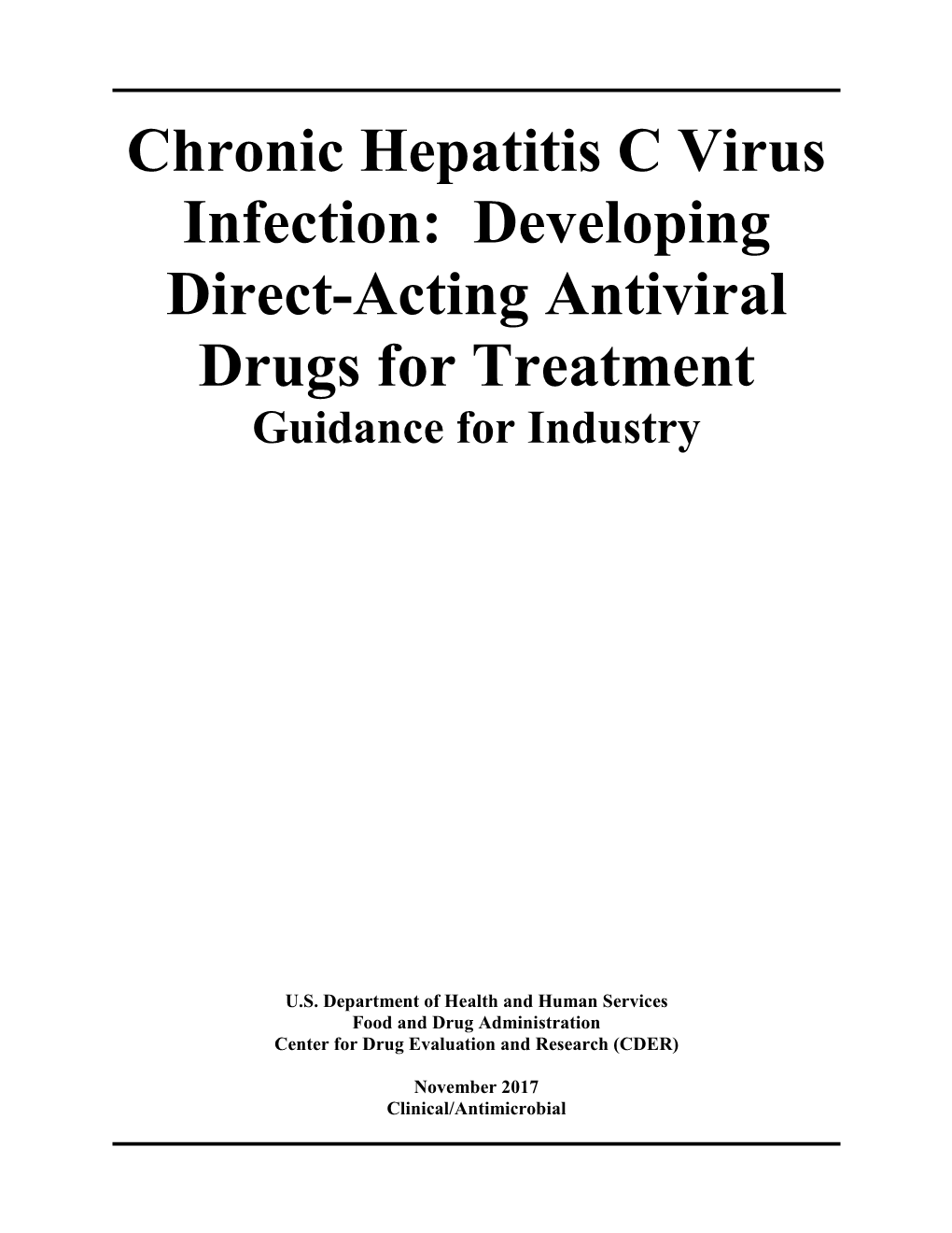 Chronic Hepatitis C Virus Infection: Developing Direct-Acting Antiviral Drugs for Treatment Guidance for Industry