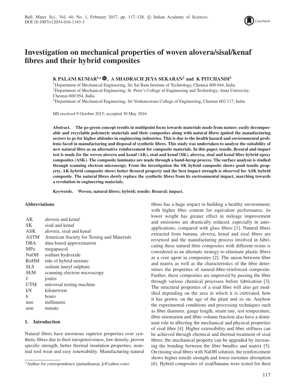 Investigation on Mechanical Properties of Woven Alovera/Sisal/Kenaf ﬁbres and Their Hybrid Composites