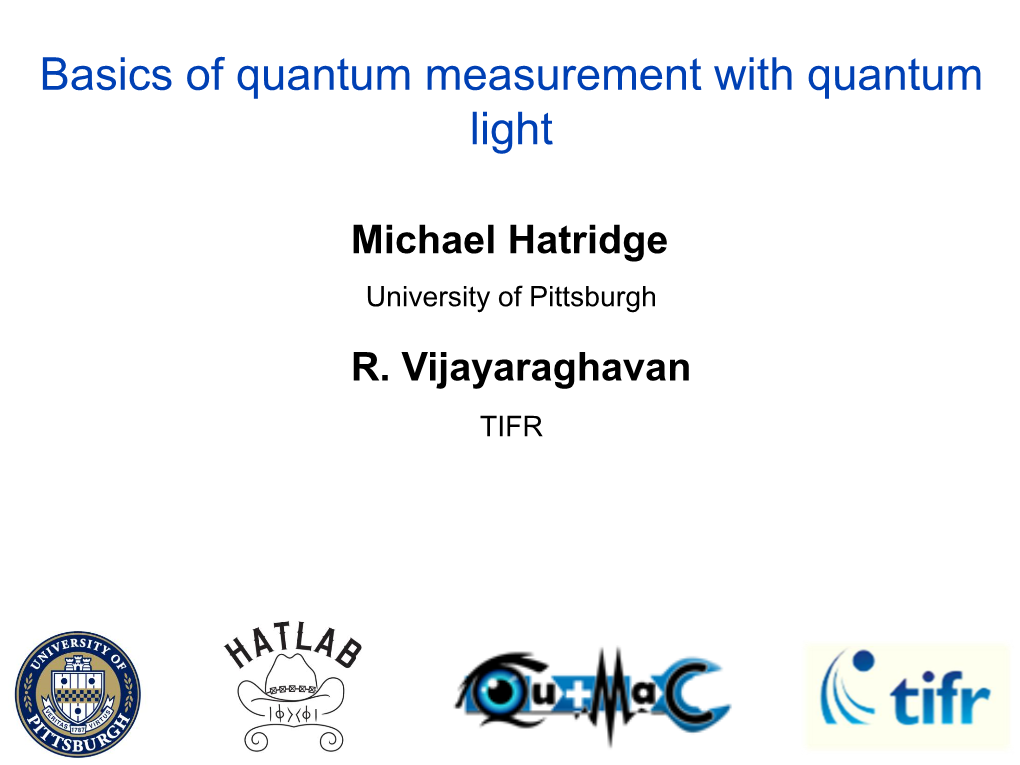 Basics of Quantum Measurement with Quantum Light