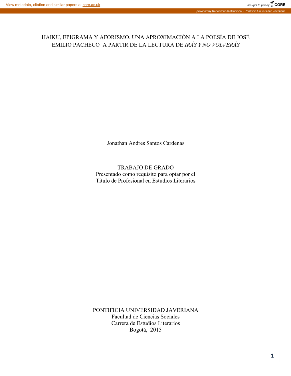 Haiku, Epigrama Y Aforismo. Una Aproximación a La Poesía De José Emilio Pacheco a Partir De La Lectura De Irás Y No Volverás