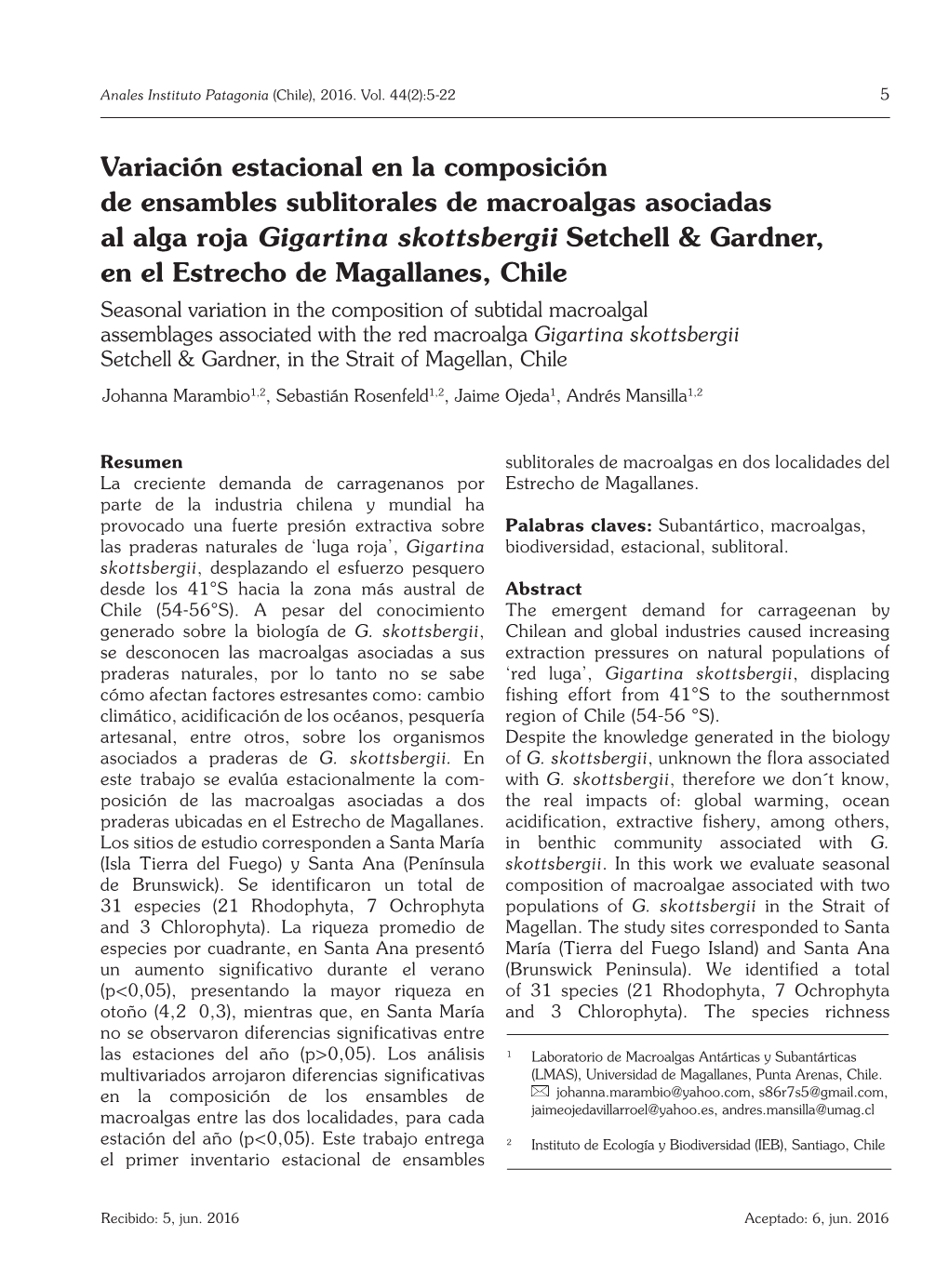 Variación Estacional En La Composición De Ensambles Sublitorales De Macroalgas Asociadas Al Alga Roja Gigartina Skottsbergii