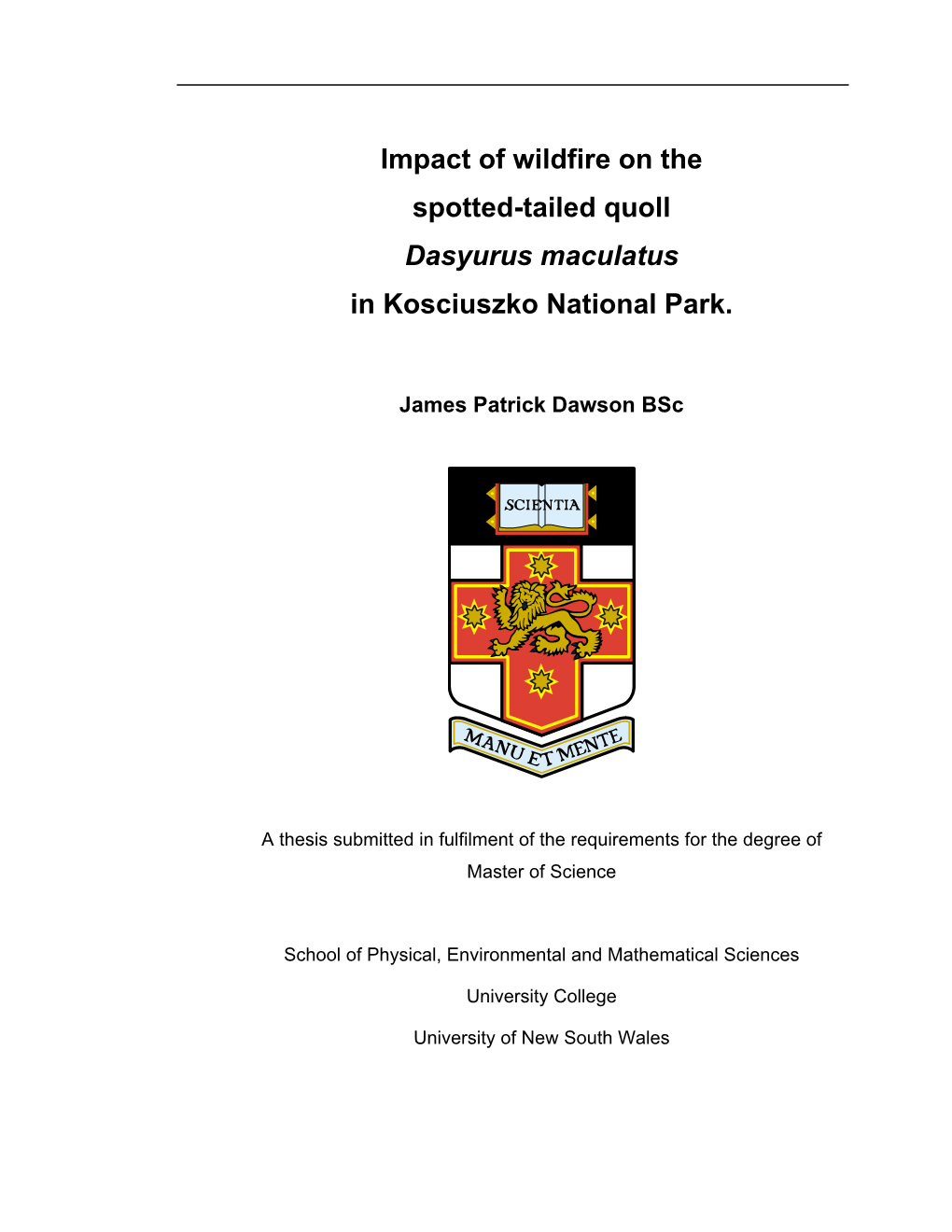 Impact of Wildfire on the Spotted-Tailed Quoll Dasyurus Maculatus in Kosciuszko National Park