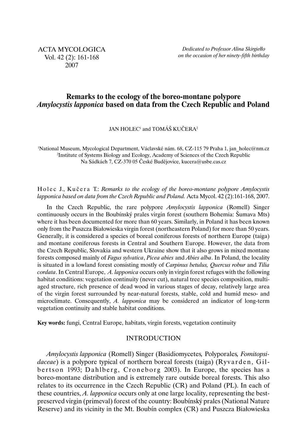 Remarks to the Ecology of the Boreo-Montane Polypore Amylocystis Lapponica Based on Data from the Czech Republic and Poland