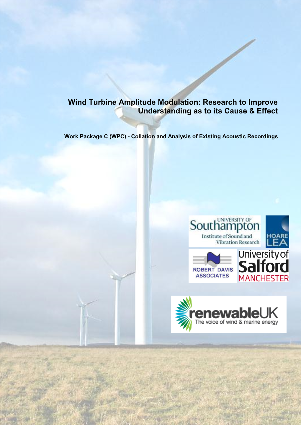 Wind Turbine Amplitude Modulation: Research to Improve Understanding As to Its Cause & Effect