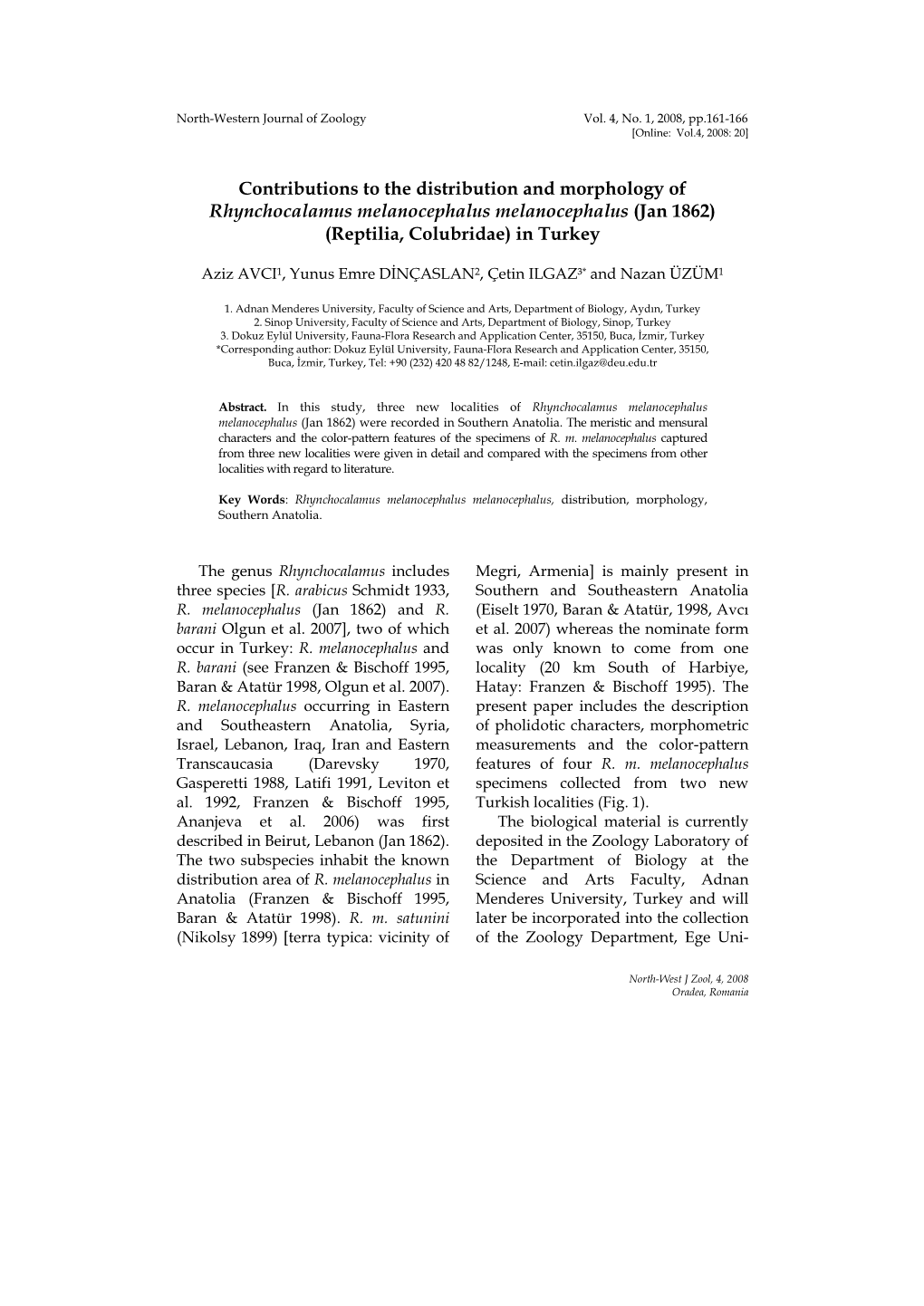 Contributions to the Distribution and Morphology of Rhynchocalamus Melanocephalus Melanocephalus (Jan 1862) (Reptilia, Colubridae) in Turkey