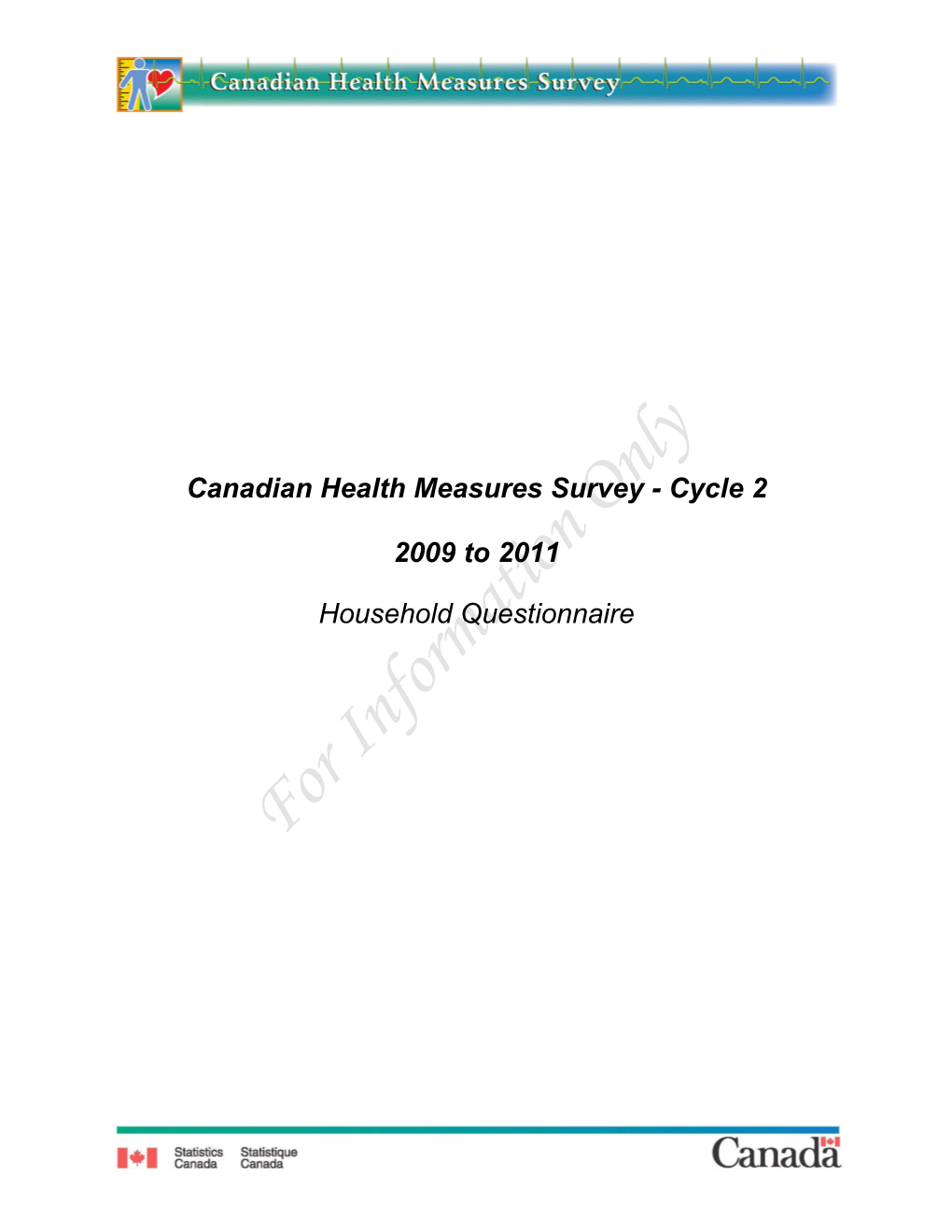 Canadian Health Measures Survey - Cycle 2 Only 2009 to 2011