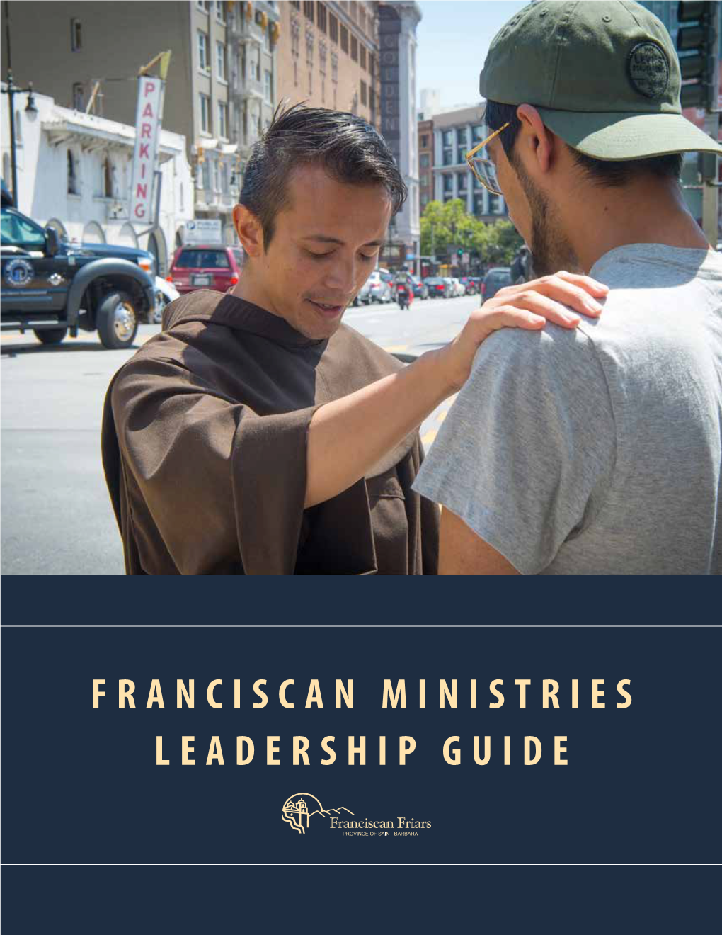 FRANCISCAN MINISTRIES LEADERSHIP GUIDE Contents