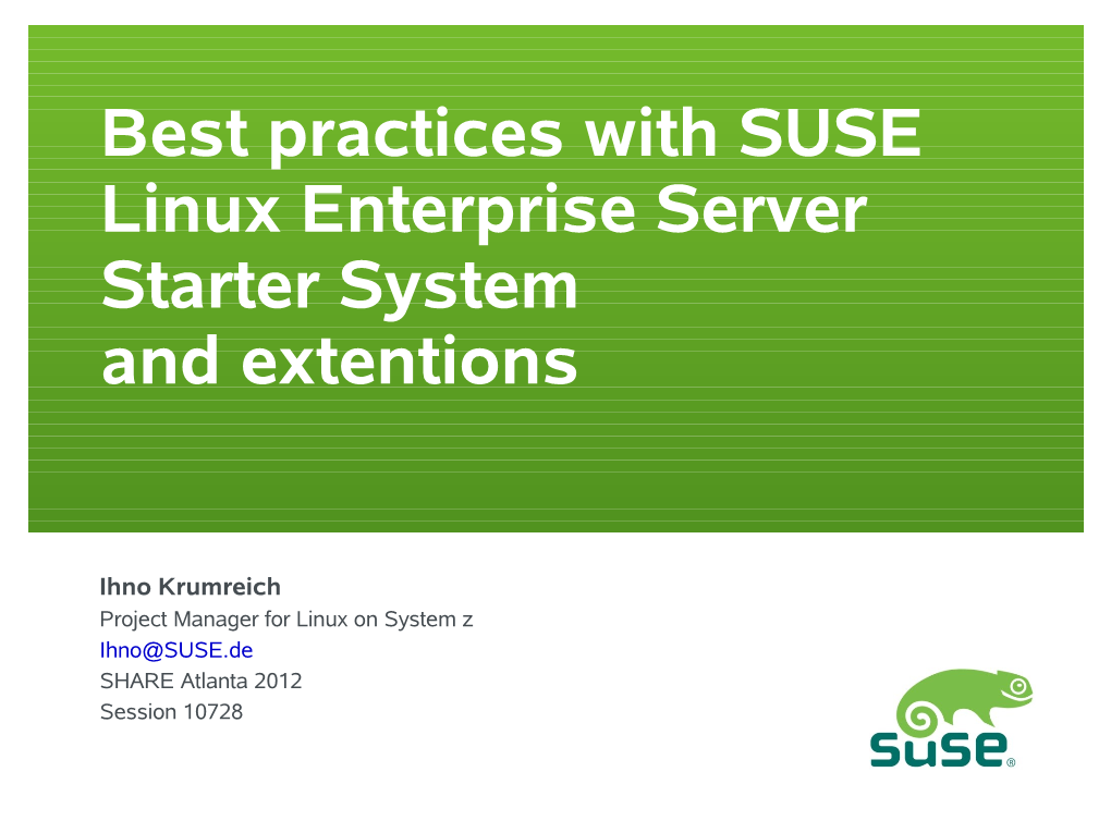 Best Practices with SUSE Linux Enterprise Server Starter System and Extentions
