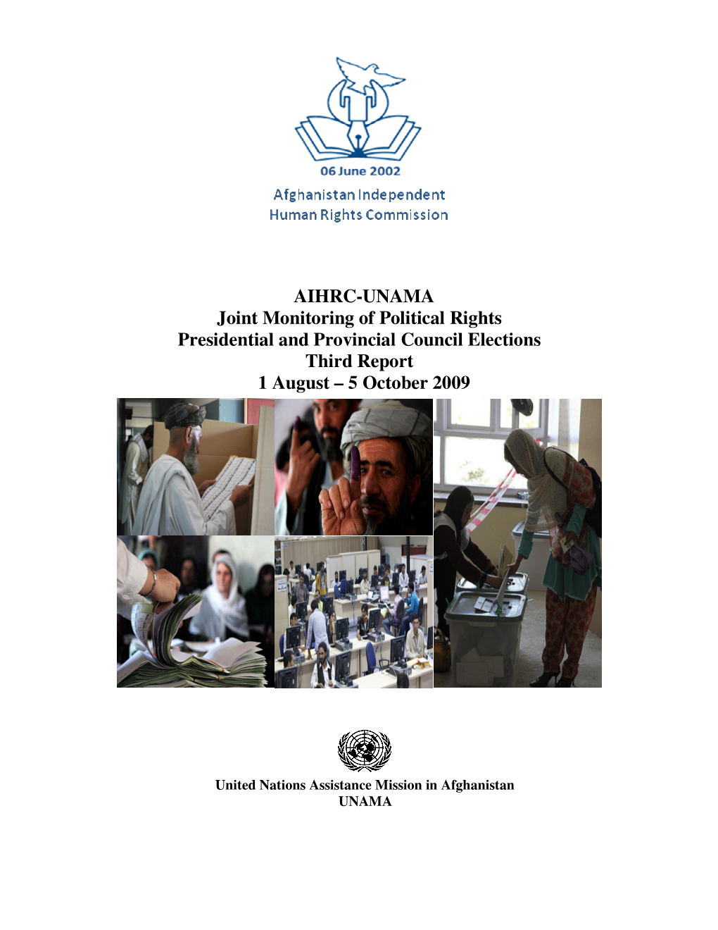 AIHRC-UNAMA Joint Monitoring of Political Rights Presidential and Provincial Council Elections Third Report 1 August – 5 October 2009