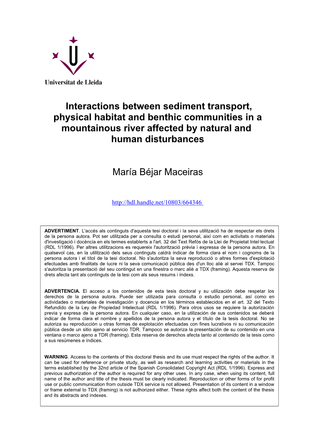 Interactions Between Sediment Transport, Physical Habitat and Benthic Communities in a Mountainous River Affected by Natural and Human Disturbances