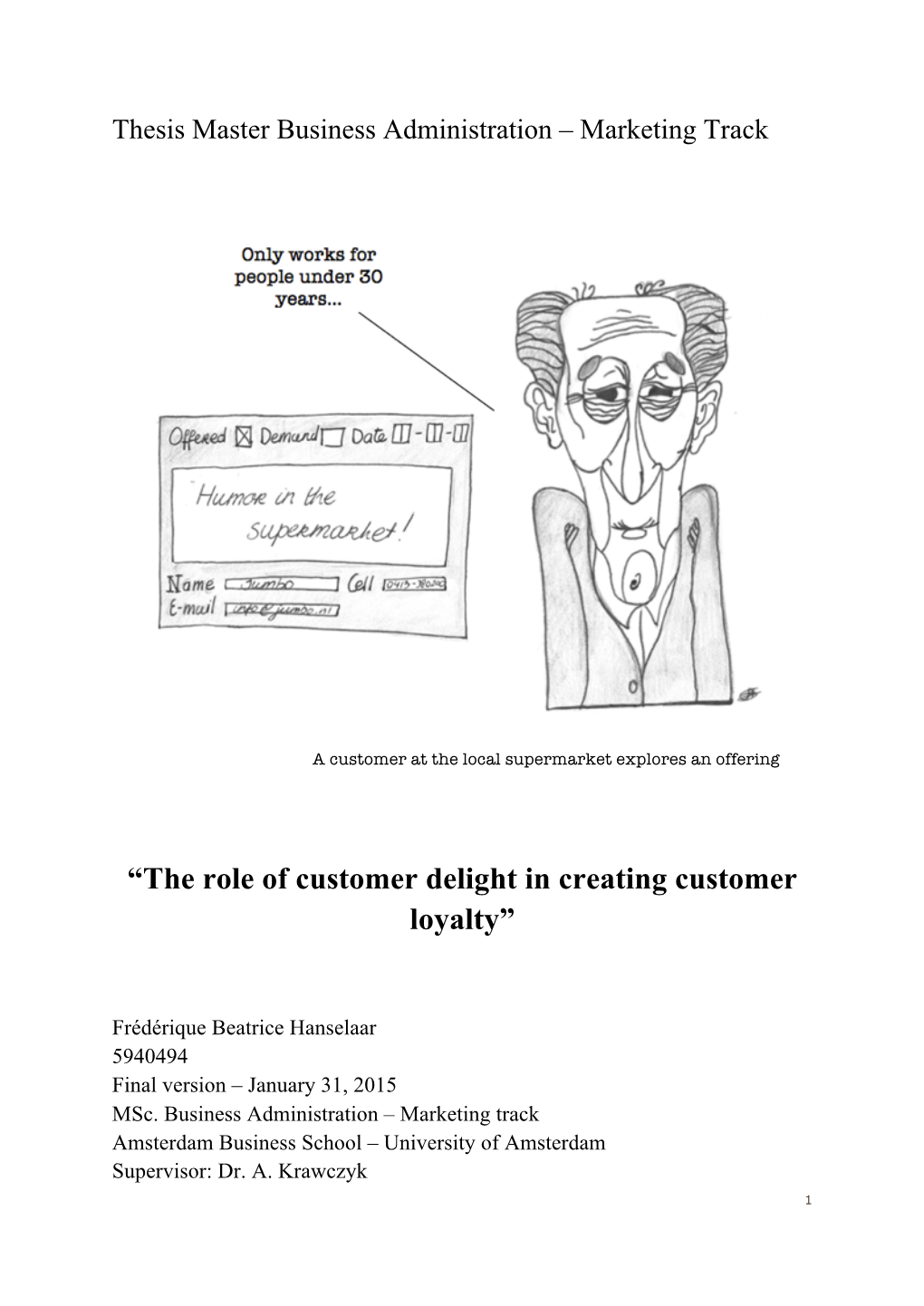 “The Role of Customer Delight in Creating Customer Loyalty”