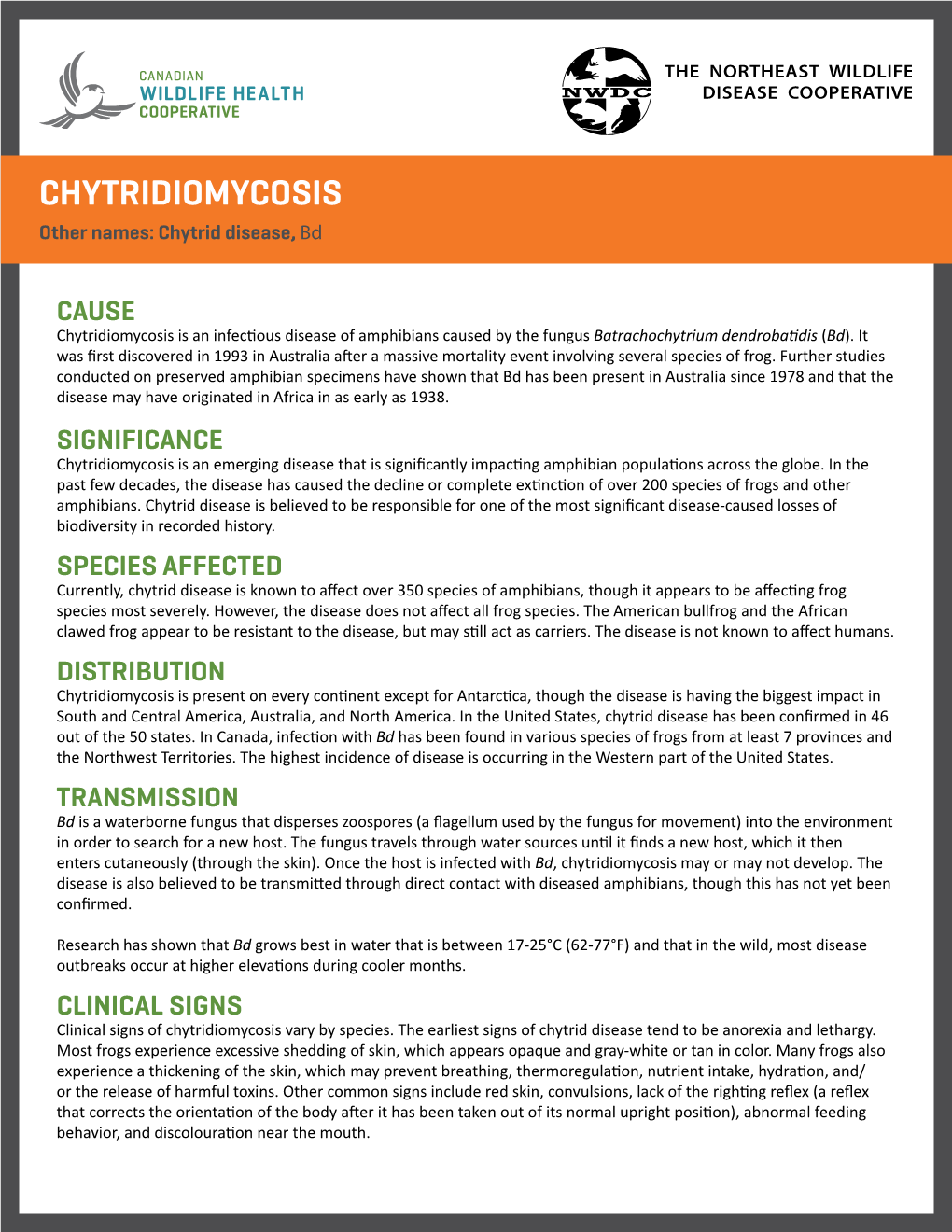 CHYTRIDIOMYCOSIS Other Names: Chytrid Disease, Bd