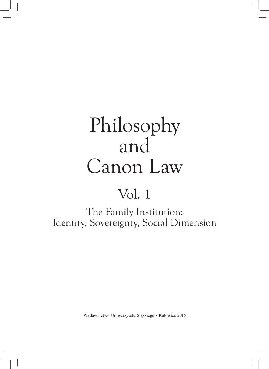 The Family Institution: Identity, Sovereignty, Social Dimension