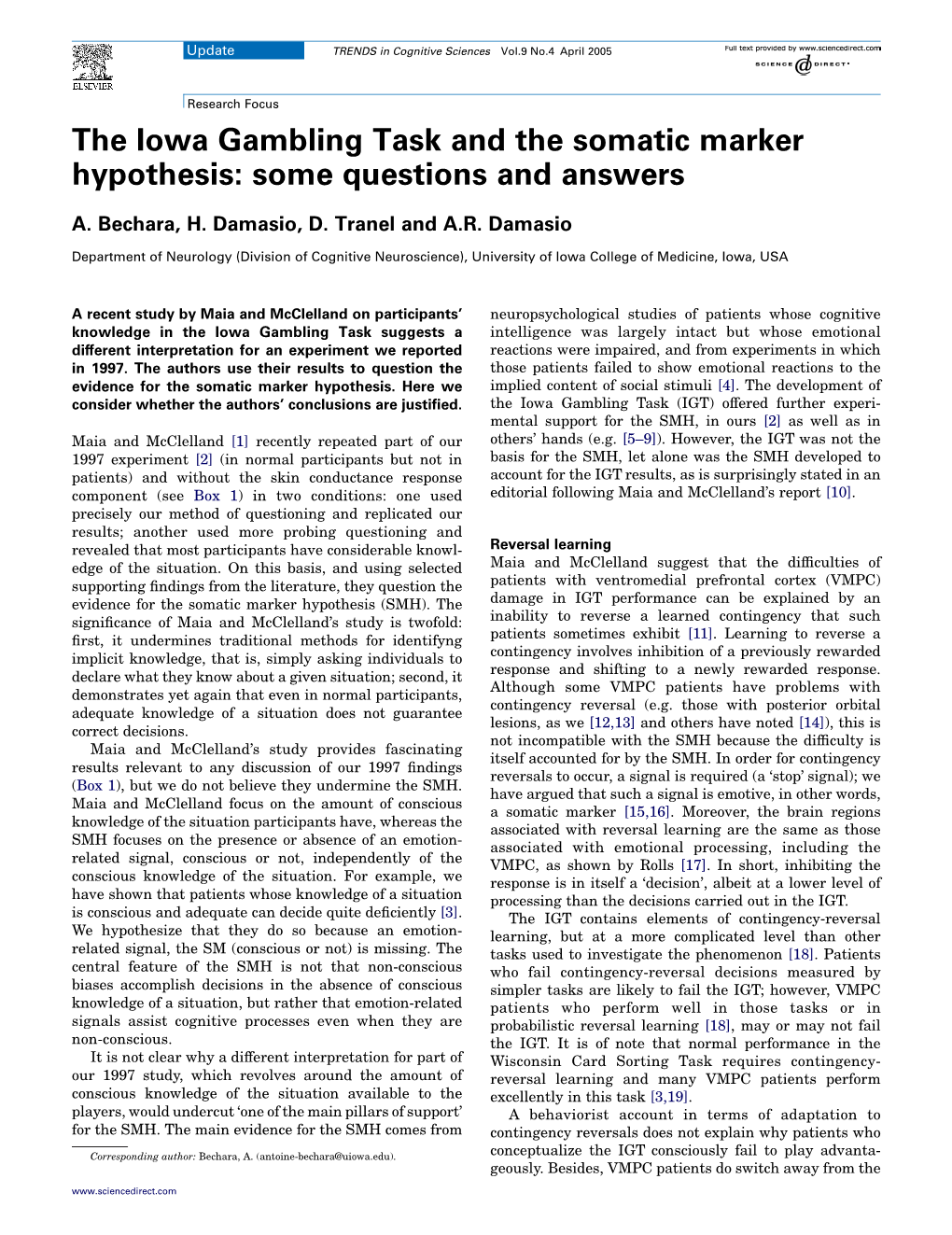 The Iowa Gambling Task and the Somatic Marker Hypothesis: Some Questions and Answers