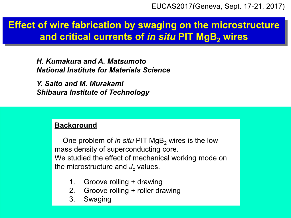 Effect of Wire Fabrication by Swaging on the Microstructure and Critical