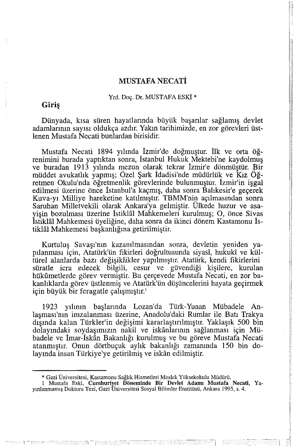 Giriş Dünyada, Kısa Süren Hayatlarında Büyük Başarılar Sağlamış Devlet Adamlarının Sayısı Oldukça Azdır