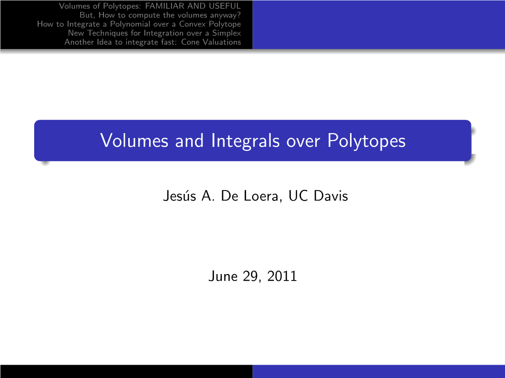 Volumes and Integrals Over Polytopes