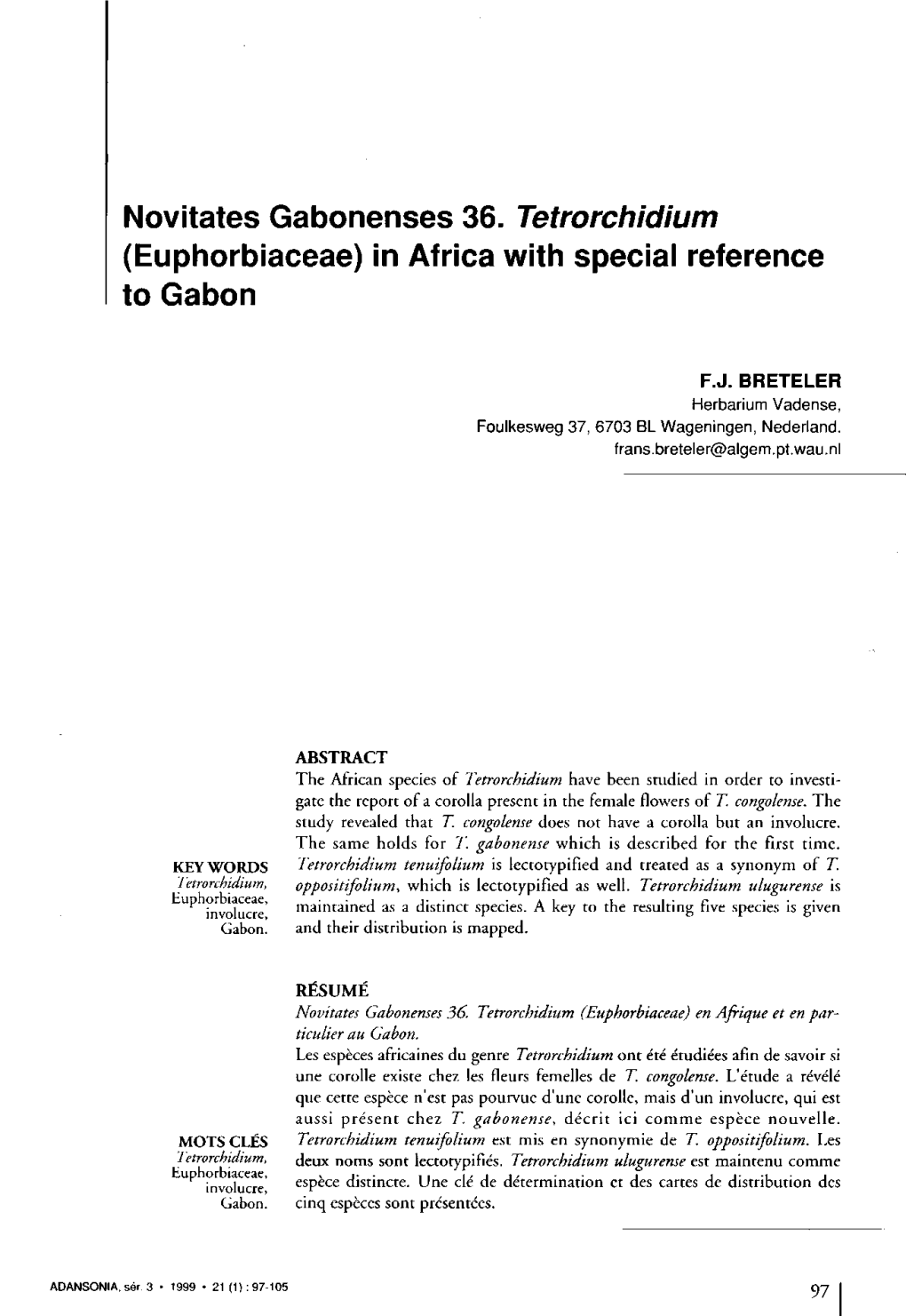 Novitates Gabonenses 36. Tetrorchidium (Euphorbiaceae) in Africa with Special Reference to Gabon