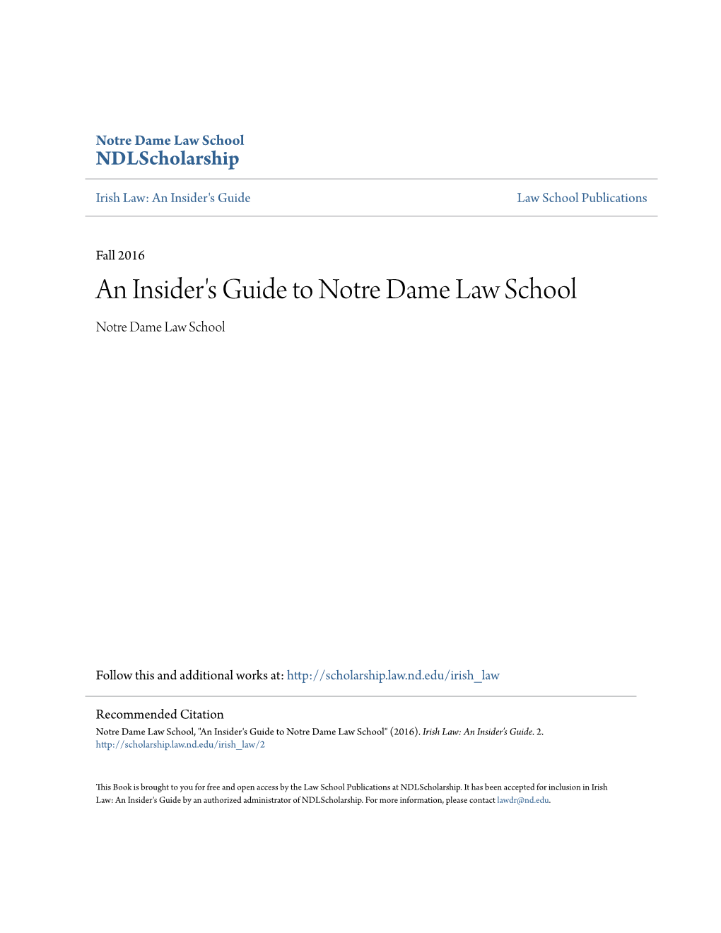 An Insider's Guide to Notre Dame Law School Notre Dame Law School