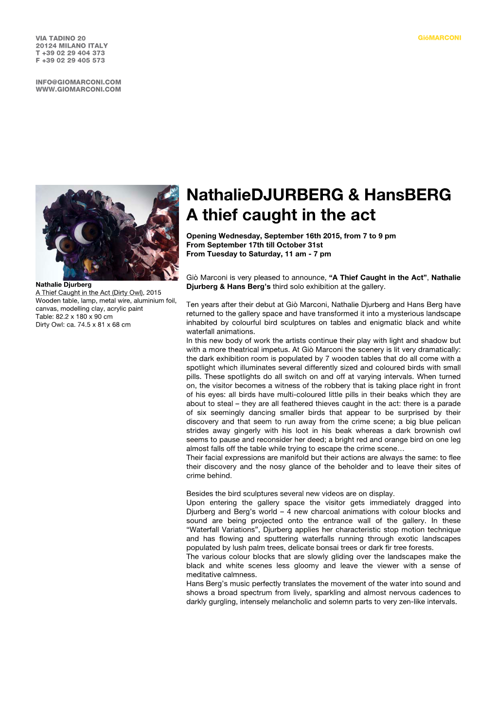 Nathaliedjurberg & Hansberg a Thief Caught in The