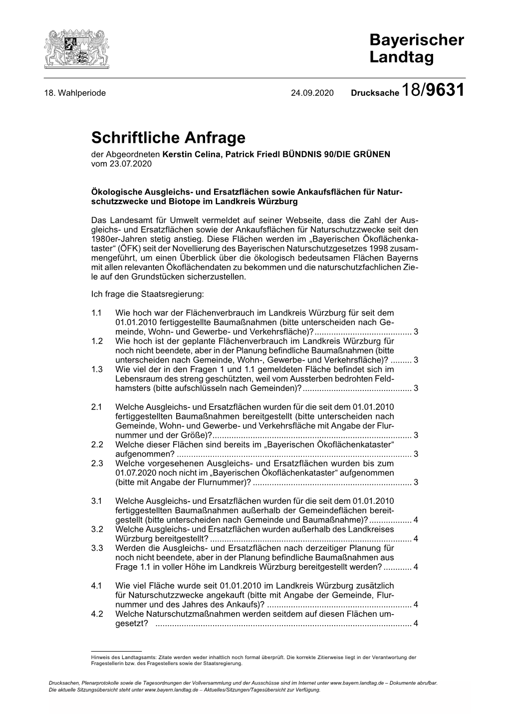 Schriftliche Anfrage Der Abgeordneten Kerstin Celina, Patrick Friedl BÜNDNIS 90/DIE GRÜNEN Vom 23.07.2020