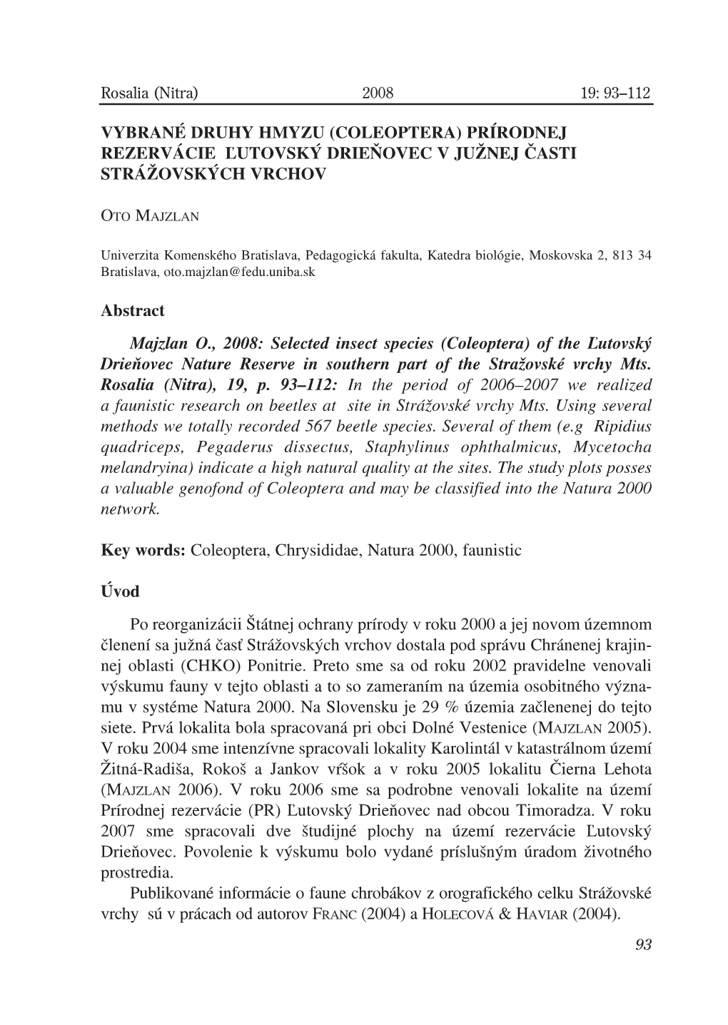 Vybrané Druhy Hmyzu (Coleoptera) Prírodnej Rezervácie ¼Utovský Drieòovec V JuŽNej Èasti StráŽOvských Vrchov