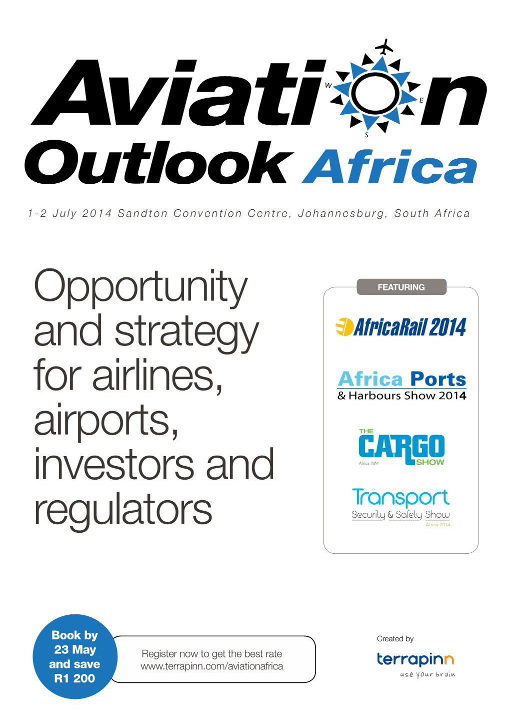 Aviation Outlook Africa Is the Region’S Definitive Leadership Convention for African Aviation Professionals Seeking to Promote Development Within the Sector