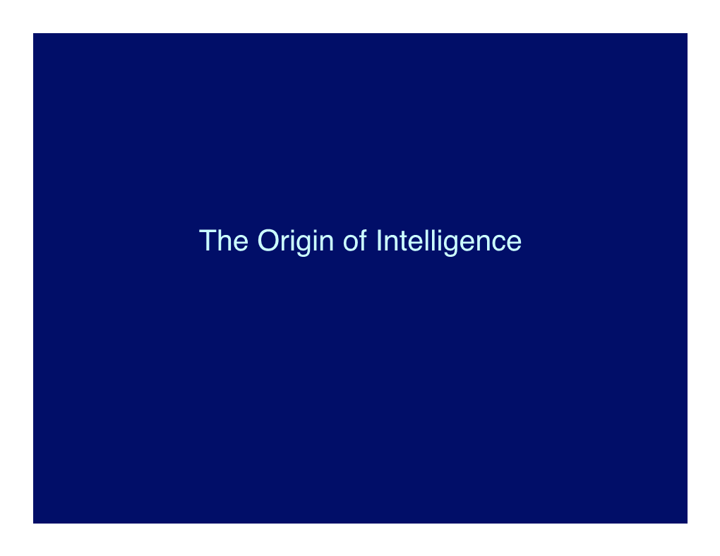 The Origin of Intelligence