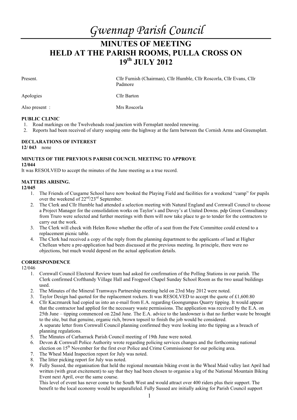 Gwennap Parish Council MINUTES of MEETING HELD at the PARISH ROOMS, PULLA CROSS on 19Th JULY 2012